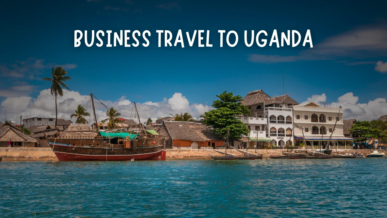 Business Travel to Uganda